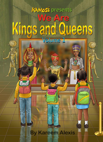 Kamose We are Kings and Queens volume 1